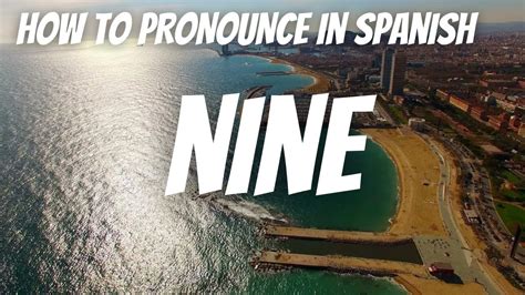 nueve traduction|how to pronounce nueve.